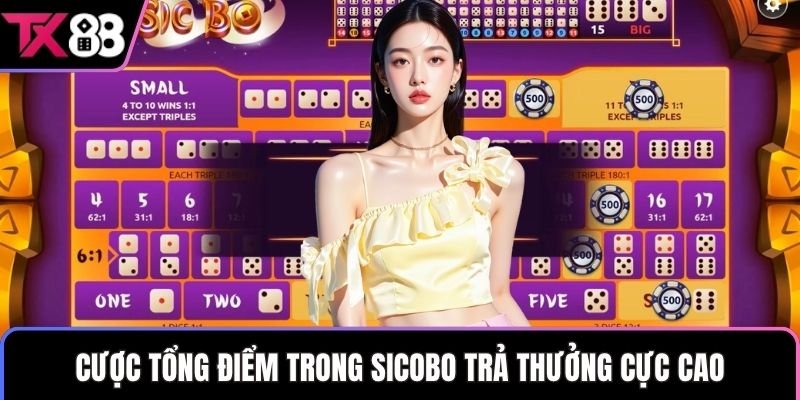 Cược tổng điểm trong sicobo trả thưởng cực cao