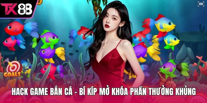 Hack game bắn cá