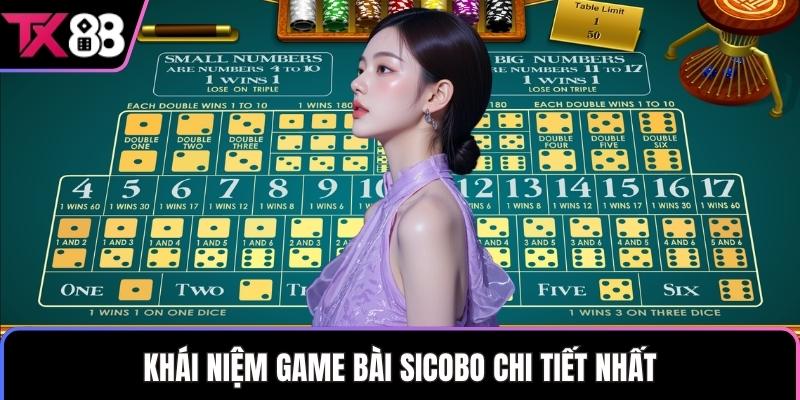 Khái niệm game bài sicobo chi tiết nhất